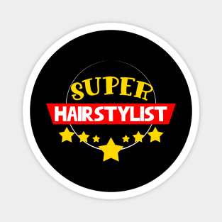 Super Hairstylist Magnet